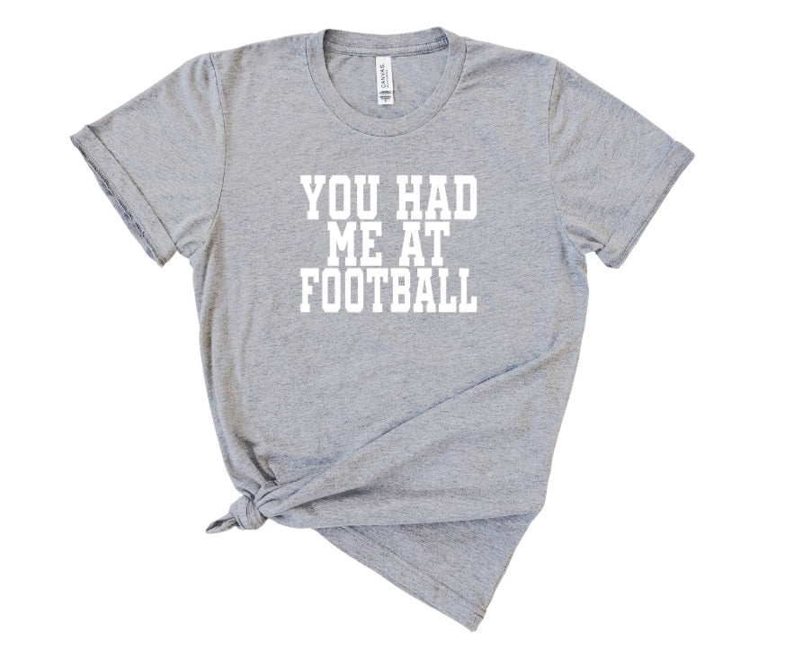 AR (ADULT) *PRE-ORDER* You Had me at Football
