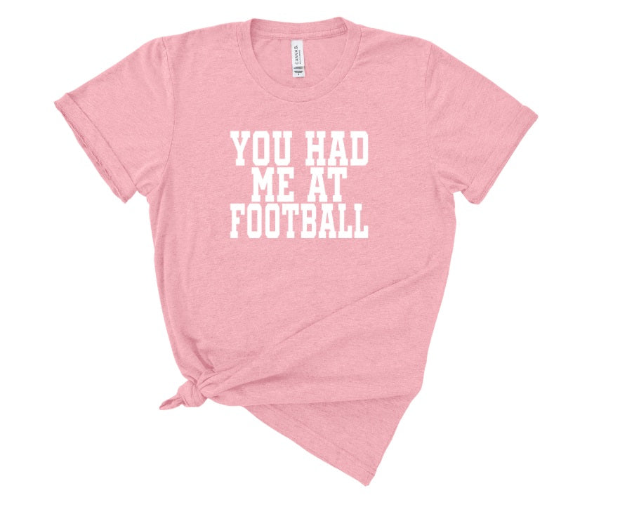 AR (ADULT) *PRE-ORDER* You Had me at Football