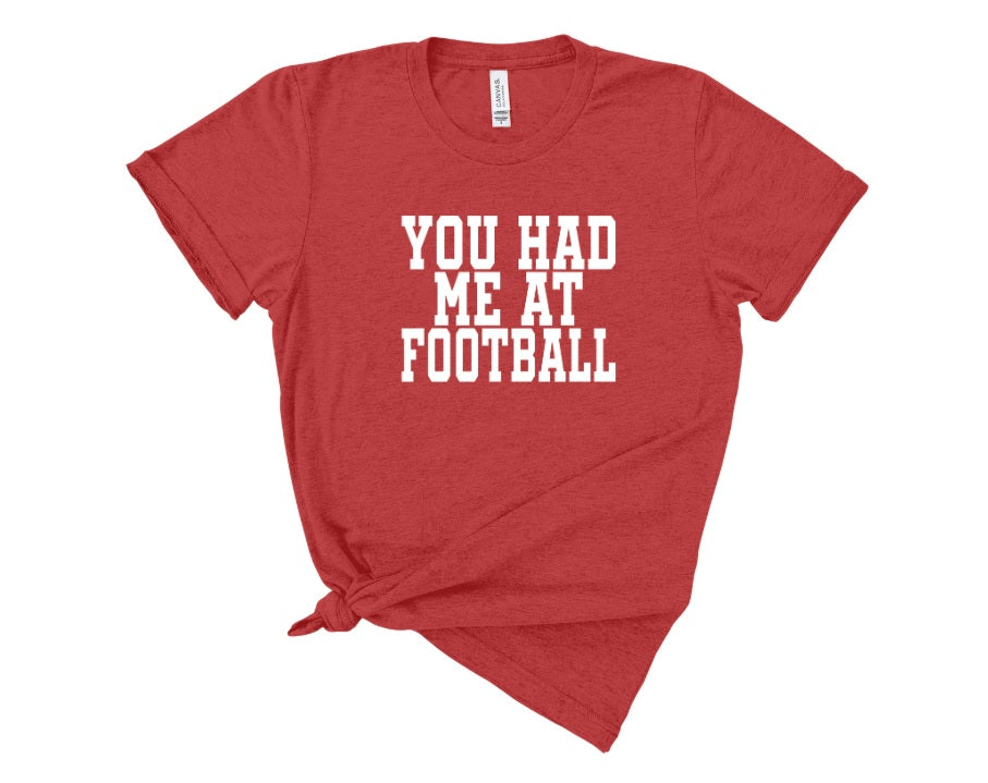 AR (ADULT) *PRE-ORDER* You Had me at Football
