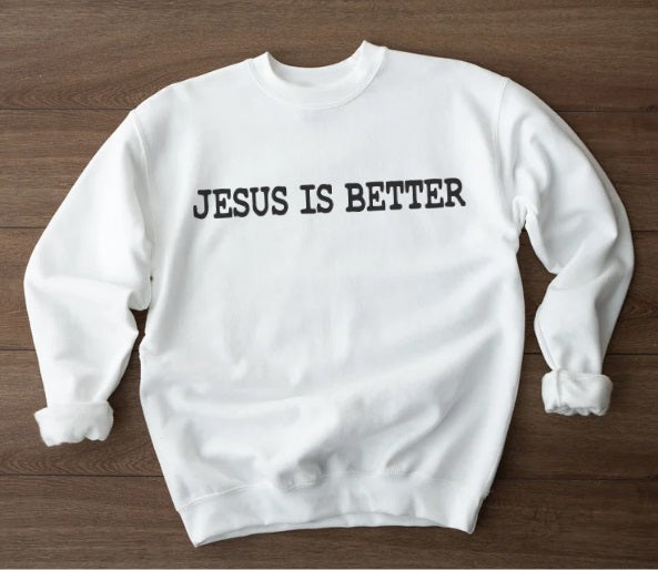 JESUS (ADULT) *PRE-ORDER* Jesus is Better