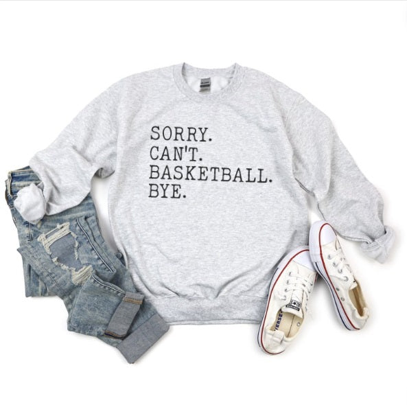 BALLIN' BBALL (ADULT) *PRE-ORDER* Basketball Sorry, Can't, Bye