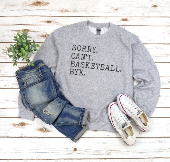 BALLIN' BBALL (YOUTH) *PRE-ORDER* Basketball Sorry, Can't, Bye