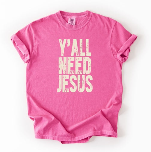 JESUS (Adults) | Y'all Need Jesus