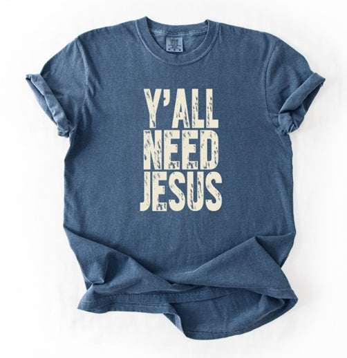 JESUS (Adults) | Y'all Need Jesus