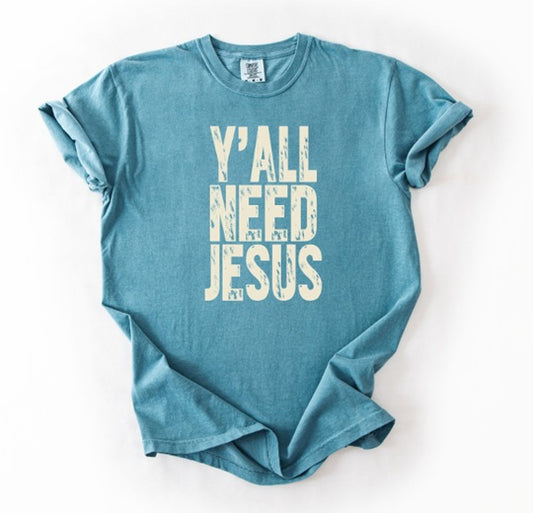 JESUS (Adults) | Y'all Need Jesus