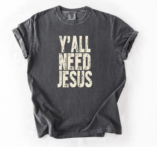 JESUS (Adults) | Y'all Need Jesus