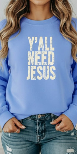 JESUS (Adults) | Y'all Need Jesus